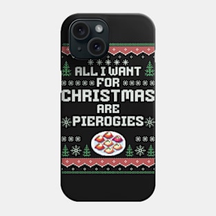 All I Want For Christmas are Pierogies Pierogi Dumplings Sticker Phone Case