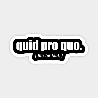 Quid Pro Quo - Typographic Design Magnet