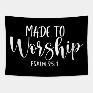 Made to worship - christian quote design Tapestry