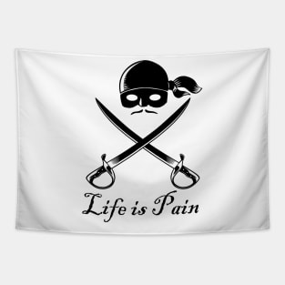 Life is Pain Tapestry