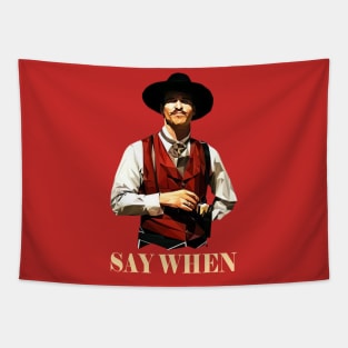Doc Holiday // SAY WHEN Tapestry