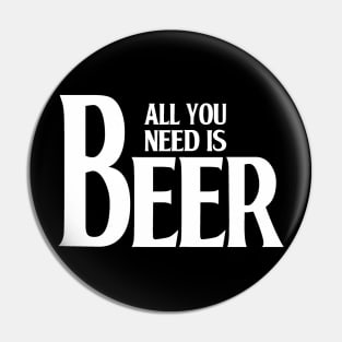 All you need is Beer Pin