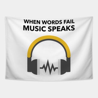 When Words Fail Music Speak Tapestry