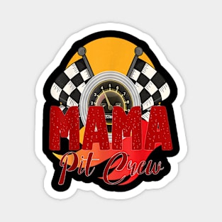 Mom Car Racing Birthday Party Family Matching Mama Pit Crew Magnet