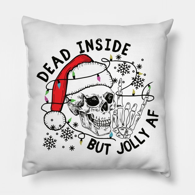 Dead Inside but jolly AF Pillow by MZeeDesigns