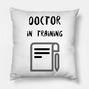 Doctor in Training Pillow