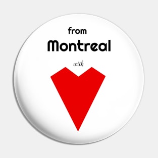 From Montreal with Love Pin