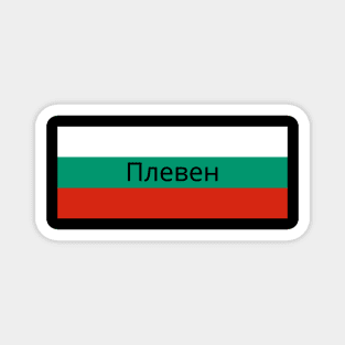 Pleven City in Bulgarian Flag Magnet