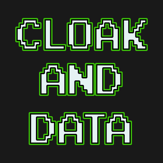 Cloak and Data by Basement Mastermind by BasementMaster