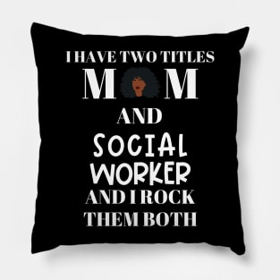Social Work Mom Pillow