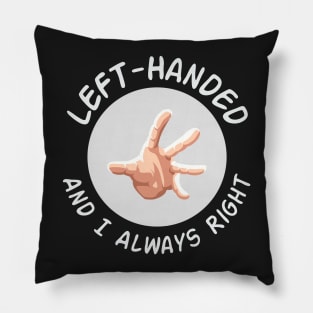 Left-Handed Pillow