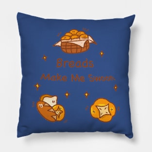 Bread Makes Me Swoon Pillow