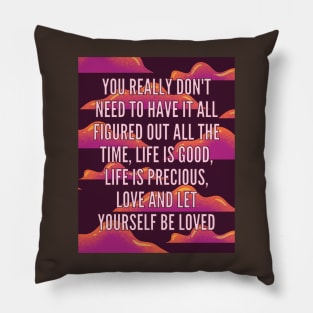 Life is Good Motivational Quote Pillow