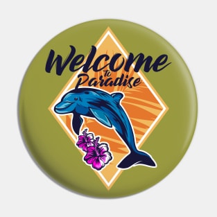 Welcome to Paradise Pin