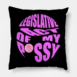 legislative act of my pssy Pillow