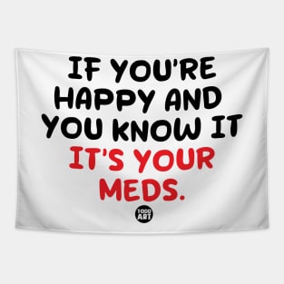 happy meds Tapestry