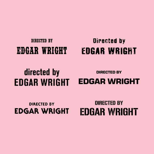 directed by Edgar Wright by JEPedersen