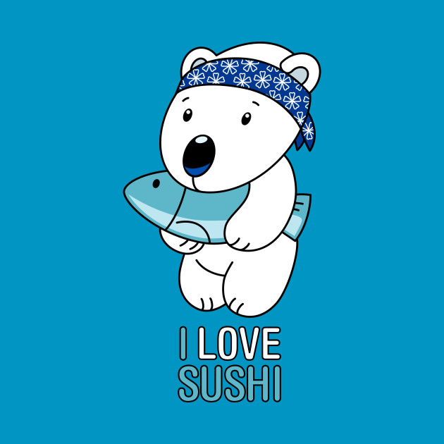 Sushi bear - Sushi - T-Shirt | TeePublic