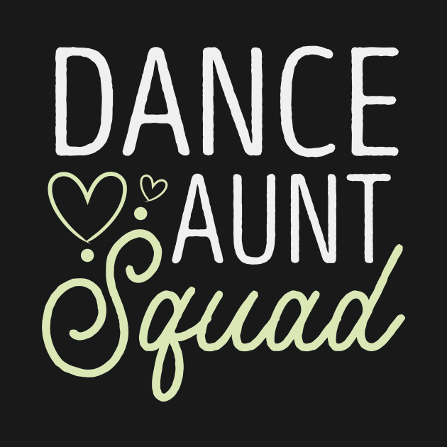 Dance Aunt Squad / Funny Auntie Gift Idea / Gift for Dancer Aunt / Birthday Gifts / Aunt Day / Dancing by First look