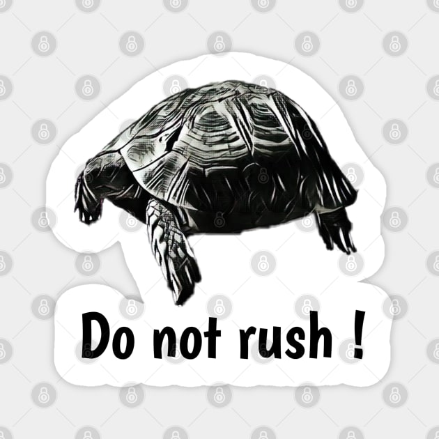 Do not rush Magnet by Ini