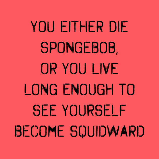 Spongebob Quote by shellysom91