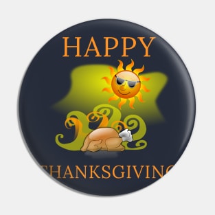 Happy Thanksgiving Turkey Day Cool Gratitude Gift Pin