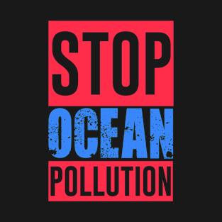 Oceans Marine Life Ban Plastic Pollution Save Planet Earth T-Shirt