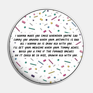 The Wedding Singer - Grow Old With You Pin