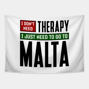 I don't need therapy, I just need to go to Malta Tapestry