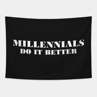 Millennials Do It Better Tapestry