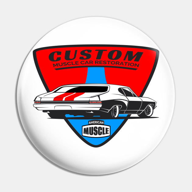 Muscle Car Custom Muscle Car Pin Teepublic