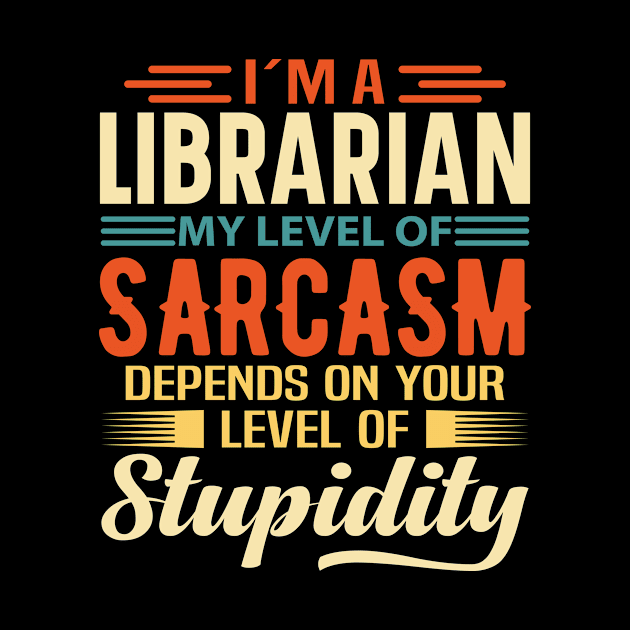 I'm A Librarian by Stay Weird