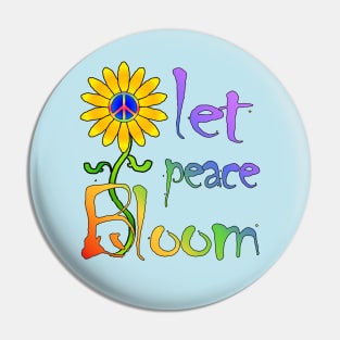 Let Peace Bloom Pin