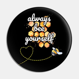 Always Bee Yourself Be Unique Be Yourself Pin