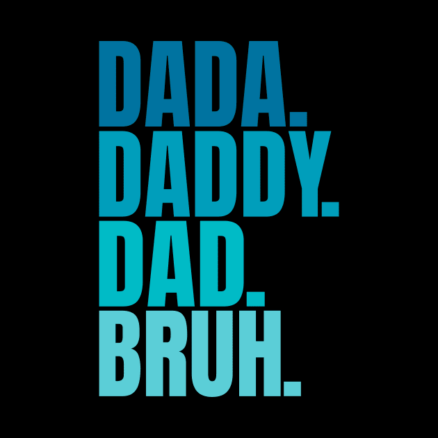 Dada Daddy Dad Bruh Retro Funny Fathers Day 2023 by patrickadkins