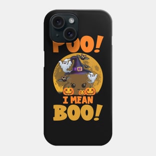 Poo! i mean, boo! for funny halloween parties Phone Case