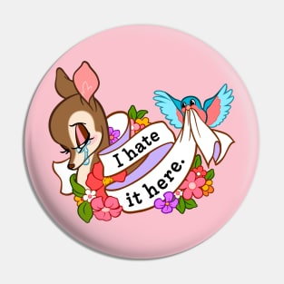 I Hate it Here ~ Deer with Flowers Pin