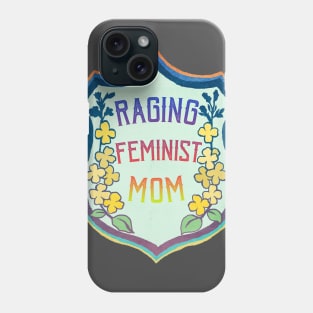 Raging Feminist Mom Phone Case