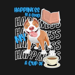 Happiness Is American Bullies Books Coffee Cute American Bully Dog Lover T-Shirt
