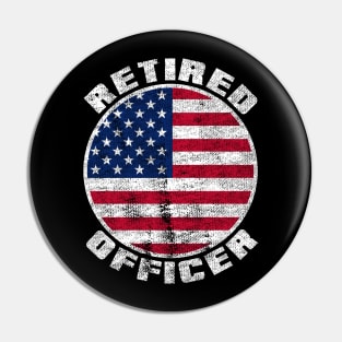 Retired Police Officer Proud Patriotic Officer American Flag Pin