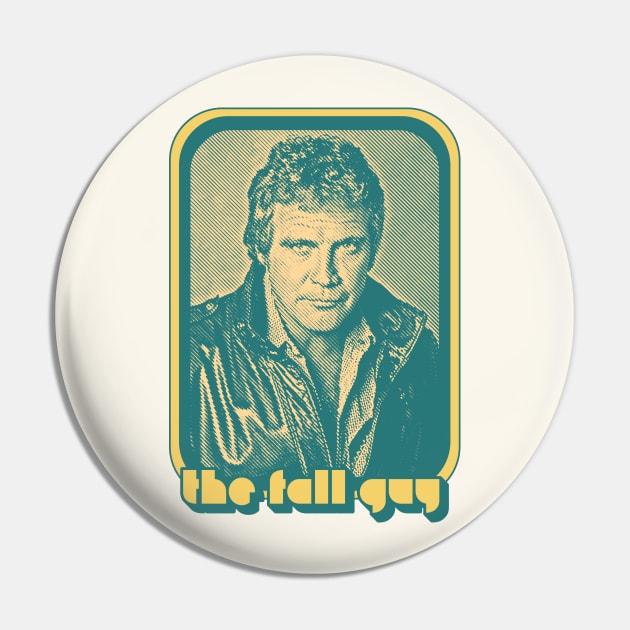 The Fall Guy  / 80s TV Retro Design Pin by DankFutura