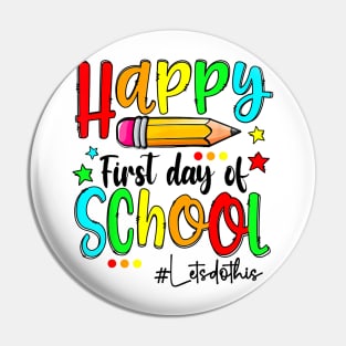 Happy First Day of School Teacher Back to School Pin