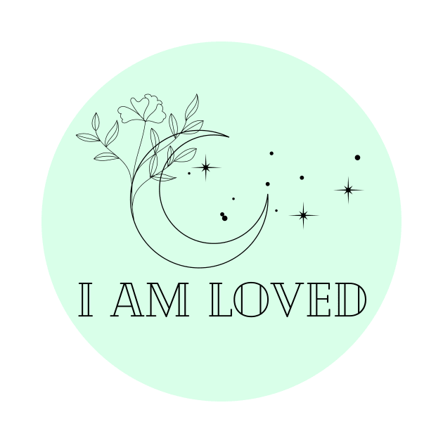 Affirmation Collection - I Am Loved (Green) by Tanglewood Creations