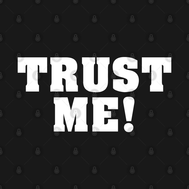 TRUST ME #1 by RickTurner