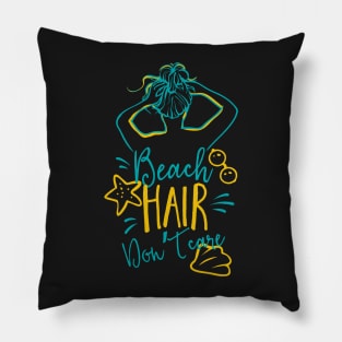 Beach Hair, Don't Care Seaside Holiday Quote Pillow