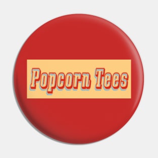 Popcorn Tees Pin