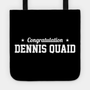 Dennis Quaid marriage Tote