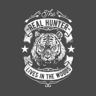 The Real Hunter Lives in the Woods Vintage Design T-Shirt