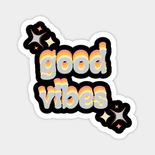 Good Vibes Magnet