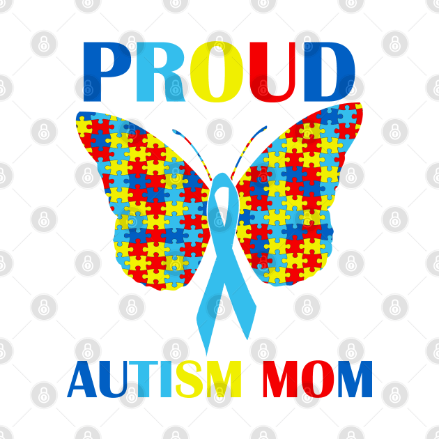 Autism Proud Mom Puzzle Piece Butterfly Ribbon by sarabuild